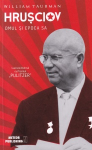 William Taubman - Hrusciov. Omul si epoca sa