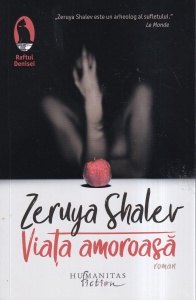 Zeruya Shalev - Viata amoroasa