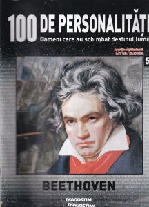 100 de personalitati. Oameni care au schimbat destinul lumii. Beethoven, numarul 50