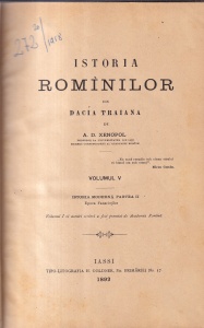 A. D. Xenopol - Istoria romanilor din Dacia Traiana, volumul 4: Istoria moderna, partea a doua: Epoca Fanariotilor (editia princeps, 1892)