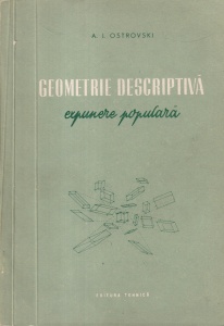 A. I. Ostrovski - Geometrie descriptiva. Expunere populara