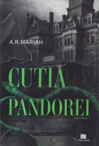 A.R. Mariah - Cutia Pandorei, volumul 1