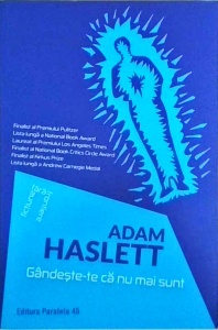 Adam Haslett - Gandeste-te ca nu mai sunt