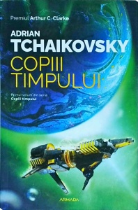 Adrian Tchaikovsky - Copiii timpului