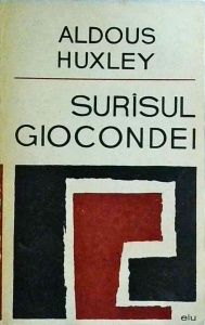 Aldous Huxley - Surasul Giocondei