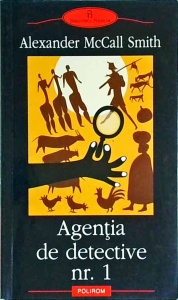 Alexander McCall Smith - Agentia de detective nr.1