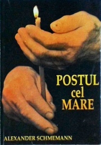 Alexander Schmemann - Postul ce mare