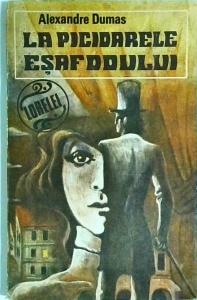 Alexandre Dumas - La picioarele esafodului