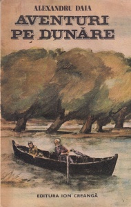 Alexandru Daia - Aventuri pe Dunare