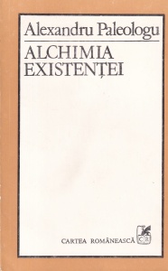 Alexandru Paleologu - Alchimia existentei - Img 1