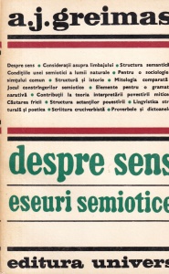 Algirdas Julien Greimas - Despre sens. Eseuri semiotice