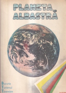 Almanah BTT 1985. Planeta albastra. Bucuria Turismul Tineretea