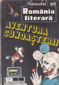 Almanah Romania Literara 1989. Aventura Cunoasterii