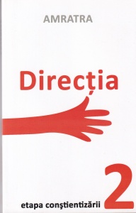 Amratra - Directia. Etapa constientizarii, volumul 2