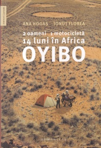 Ana Hogas, Ionut Florea - 2 oameni, 1 motocicleta, 14 luni in Africa Oyibo