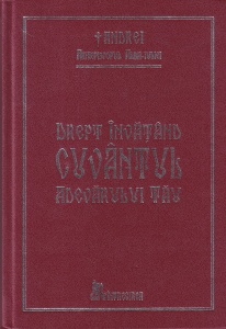 Andrei, Arhiepiscopul Alba Iuliei - Drept invatand cuvantul adevarului tau. Carte de predici