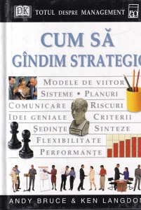 Andy Bruce, Ken Langdon - Cum sa gandim strategic