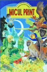 Antoine de Saint Exupery - Micul print