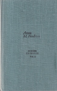 Aram M. Frenkian - Scrieri filosofice, volumul 1