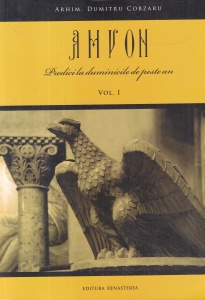 Arhim. Dumitru Cobzaru - Amvon. Predici la duminicile de peste an, volumul 1