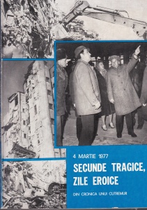 Aristide Buhoiu - 4 martie 1977. Secunde tragice, zile eroice. Din cronica unui cutremur