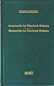 Arthur Conan Doyle - Aventurile lui Sherlock Holmes. Memoriile lui Sherlock Holmes