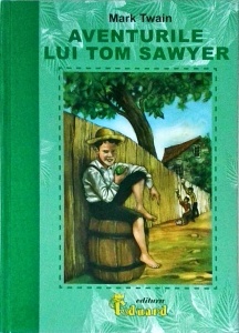 Aventurile lui Tom Sawyer (2007) - Mark Twain