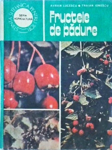 Avram Lucescu, Traian Ionescu - Fructele de padure