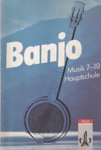 Banjo. Musik 7-10 Hauptschule