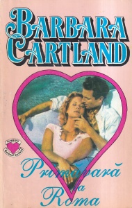 Barbara Cartland - Primavara la Roma