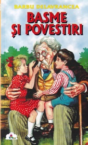 Barbu Stefanescu Delavrancea - Basme si povestiri