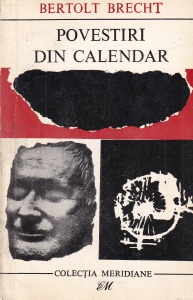 Bertolt Brecht - Povestiri din calendar
