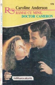 Caroline Anderson - Ramai cu mine, doctor Cameron
