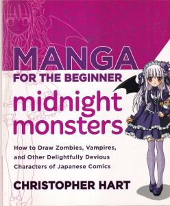 Christopher Hart - Manga for the Beginner: Midnight Monsters: How to Draw Zombies, Vampires, and Other Delightfully Devious Characters of Japanese Comics