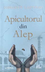 Christy Lefteri - Apicultorul din Alep