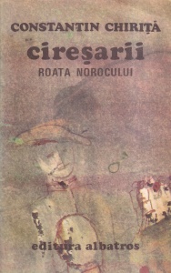 Ciresarii, volumul 3: Roata norocului (1985) - Constantin Chirita