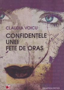 Claudia Voicu - Confidentele unei fete de oras