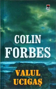 Colin Forbes - Valul Ucigas