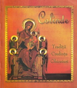 Colinde. Traditii credinte obiceiuri