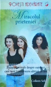 Colleen Sell - Miracolul prieteniei