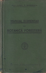 Constantin G. Georgescu - Manual elementar de botanica forestiera (1939)