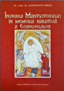 Constantin Preda - Invierea Mantuitorului in memoria narativa a evangheliilor