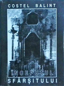 Costel Balint - Inceputul sfarsitului