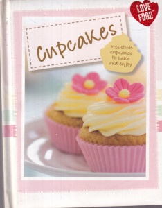 Cupcakes: Irresistible cupcakes to bake and enjoy