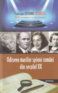 Dan-Silviu Boerescu - Odiseea marilor spioni romani din secolul XX