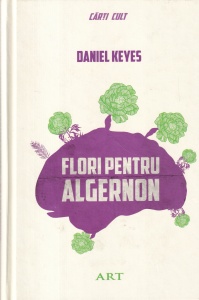 Daniel Keyes - Flori pentru Algernon