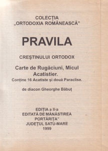 Diacon Gheorghe Babut - Pravila Crestinului Ortodox. Carte de Rugaciuni, Micul Acatistier - Img 2