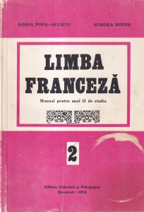 Doina Popa-Scurtu, Aurora Botez - Limba franceza. Manual pentru anul II de studiu