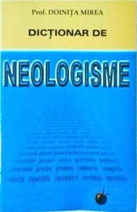 Doinita Mirea - Dictionar de neologisme