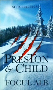 Douglas Preston, Lincoln Child - Focul alb